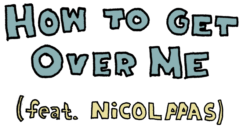 How to Get Over Me (feat. Nicolaaas)